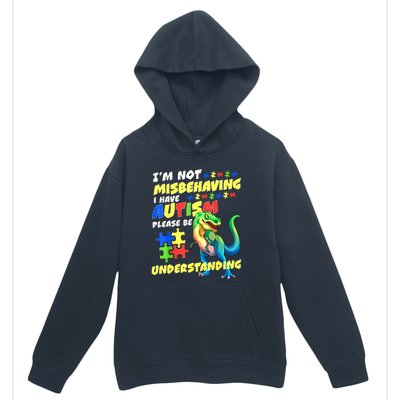 Im Not Misbehaving I Have Autism Funny Dinosaur Autism Awareness Gift Urban Pullover Hoodie