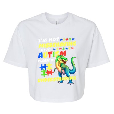 Im Not Misbehaving I Have Autism Funny Dinosaur Autism Awareness Gift Bella+Canvas Jersey Crop Tee