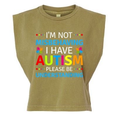 Im Not Misbehaving I Have Autism Understanding Gift Autism Awareness Garment-Dyed Women's Muscle Tee