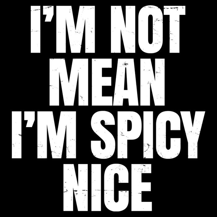 Im Not Mean Im Spicy Nice Funny 7-Panel Snapback Hat