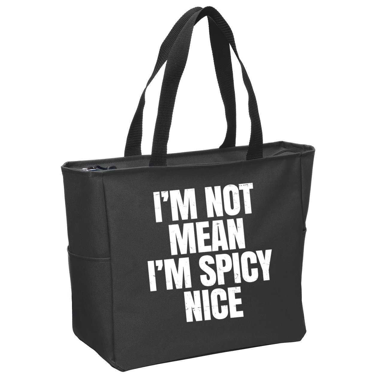Im Not Mean Im Spicy Nice Funny Zip Tote Bag