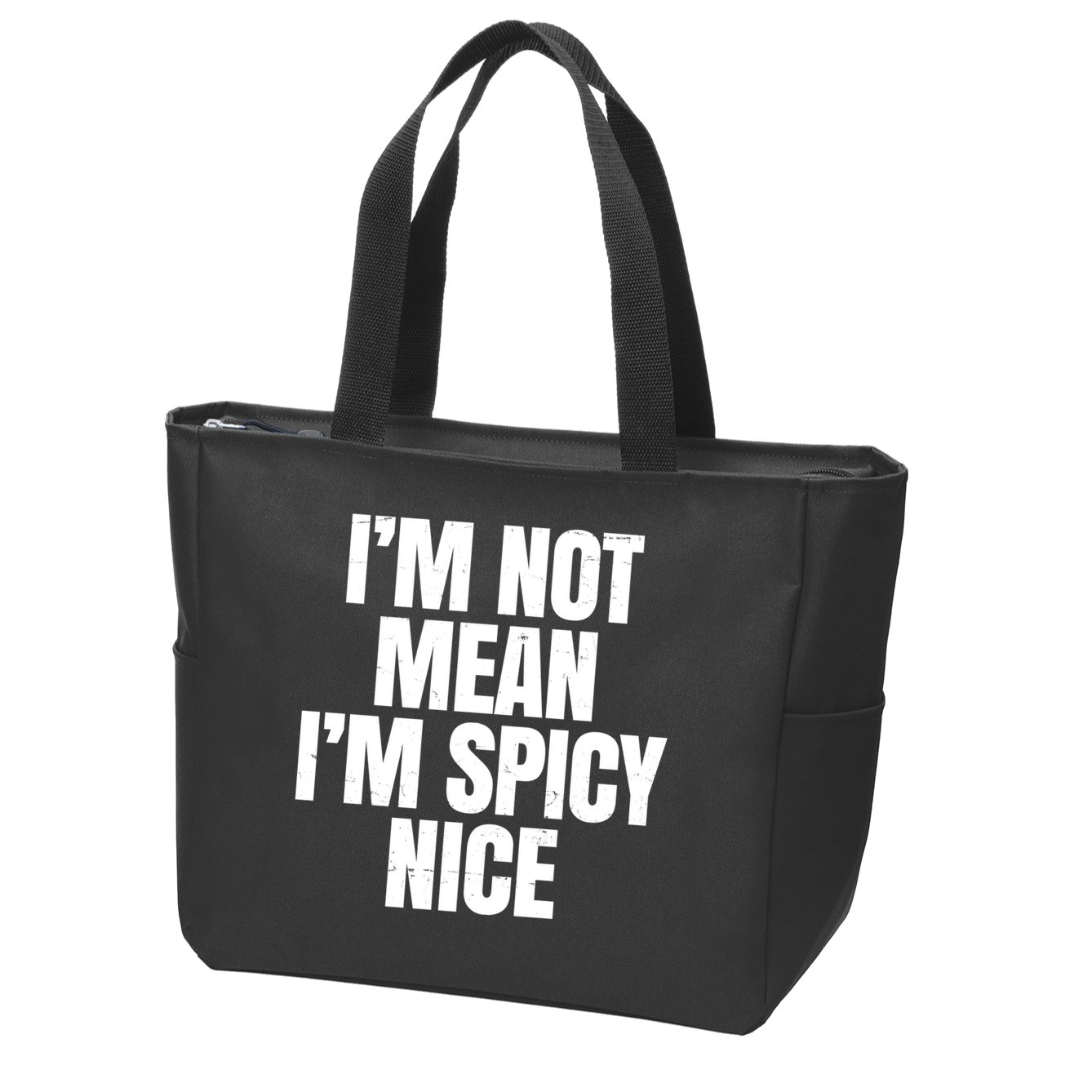 Im Not Mean Im Spicy Nice Funny Zip Tote Bag