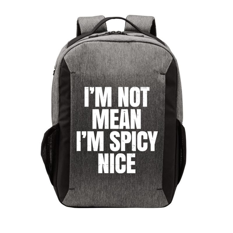 Im Not Mean Im Spicy Nice Funny Vector Backpack