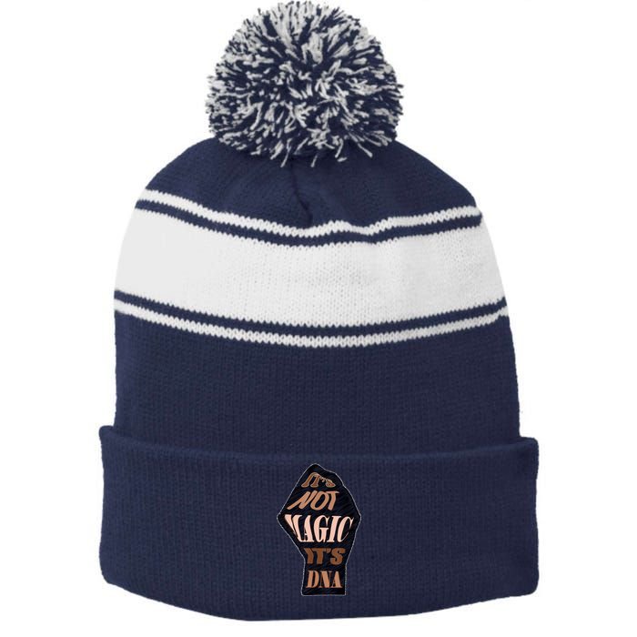 IT'S NOT MAGIC, IT'S DNA Stripe Pom Pom Beanie