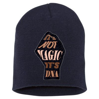 IT'S NOT MAGIC, IT'S DNA Short Acrylic Beanie