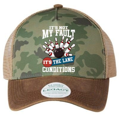 It's Not My Fault Lane Conditions Funny Bowling Team Bowler Legacy Tie Dye Trucker Hat