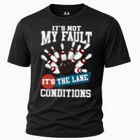 It's Not My Fault Lane Conditions Funny Bowling Team Bowler Performance Shirt