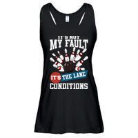 It's Not My Fault Lane Conditions Funny Bowling Team Bowler Ladies Essential Flowy Tank