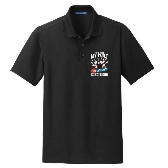 It's Not My Fault Lane Conditions Funny Bowling Team Bowler Dry Zone Grid Polo