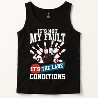 It's Not My Fault Lane Conditions Funny Bowling Team Bowler Tank Top