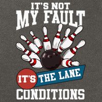 It's Not My Fault Lane Conditions Funny Bowling Team Bowler Cotton Canvas Backpack