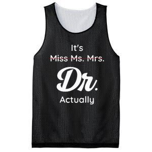 ItS Not Miss Ms Mrs Its Dr Actually Doctor Graduation Women Mesh Reversible Basketball Jersey Tank