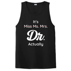 ItS Not Miss Ms Mrs Its Dr Actually Doctor Graduation Women PosiCharge Competitor Tank