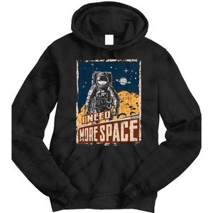 I Need More Space Universe Planets Astronaut Tie Dye Hoodie