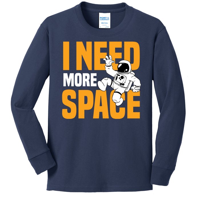 I Need More Space Kids Long Sleeve Shirt