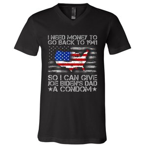 I Need Money To Go Back To 1941 Funny Joe Biden V-Neck T-Shirt