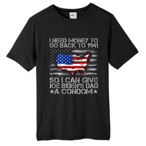 I Need Money To Go Back To 1941 Funny Joe Biden Tall Fusion ChromaSoft Performance T-Shirt