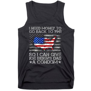 I Need Money To Go Back To 1941 Funny Joe Biden Tank Top