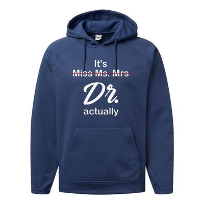 It's Not Miss Ms Mrs Its Dr Actually Doctor Graduation Performance Fleece Hoodie