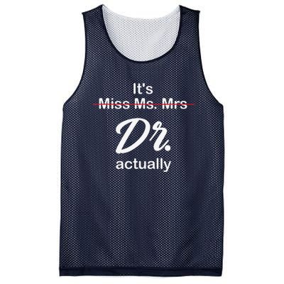 It's Not Miss Ms Mrs Its Dr Actually Doctor Graduation Mesh Reversible Basketball Jersey Tank