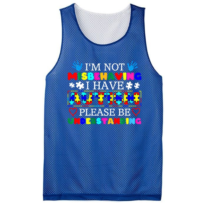 IM Not Misbehaving I Have Autism Asd Autism Warriors Cool Gift Mesh Reversible Basketball Jersey Tank