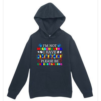 IM Not Misbehaving I Have Autism Asd Autism Warriors Cool Gift Urban Pullover Hoodie