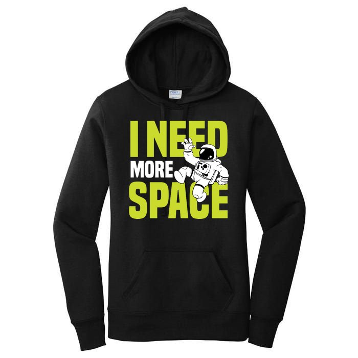 I Need More Space | Funny Astronaut Women's Pullover Hoodie