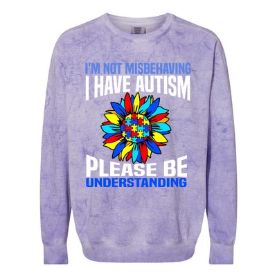 IM Not Misbehaving I Have Autism Awareness Autistic Gift Colorblast Crewneck Sweatshirt