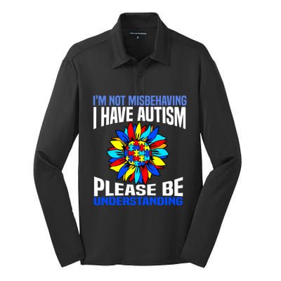 IM Not Misbehaving I Have Autism Awareness Autistic Gift Silk Touch Performance Long Sleeve Polo