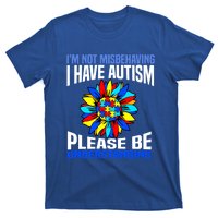 IM Not Misbehaving I Have Autism Awareness Autistic Gift T-Shirt