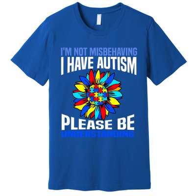 IM Not Misbehaving I Have Autism Awareness Autistic Gift Premium T-Shirt