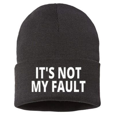 ItS Not My Fault Sustainable Knit Beanie