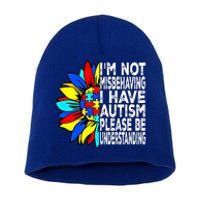 IM Not Misbehaving I Have Autism Awareness Autistic Gift Short Acrylic Beanie