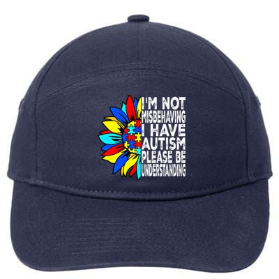 IM Not Misbehaving I Have Autism Awareness Autistic Gift 7-Panel Snapback Hat