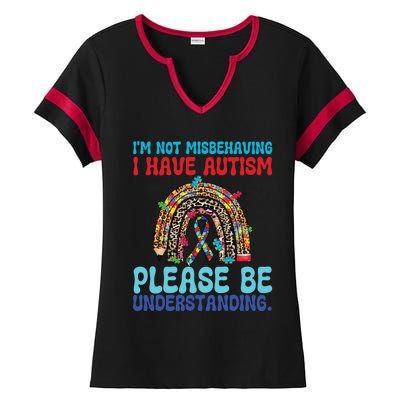 IM Not Misbehaving I Have Autism Please Be Understanding Gift Ladies Halftime Notch Neck Tee