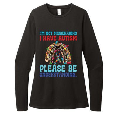 IM Not Misbehaving I Have Autism Please Be Understanding Gift Womens CVC Long Sleeve Shirt