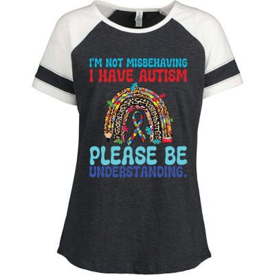 IM Not Misbehaving I Have Autism Please Be Understanding Gift Enza Ladies Jersey Colorblock Tee