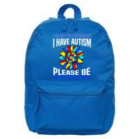 IM Not Misbehaving I Have Autism Awareness Autistic Meaningful Gift 16 in Basic Backpack