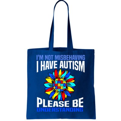 IM Not Misbehaving I Have Autism Awareness Autistic Meaningful Gift Tote Bag