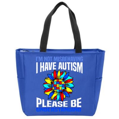 IM Not Misbehaving I Have Autism Awareness Autistic Meaningful Gift Zip Tote Bag