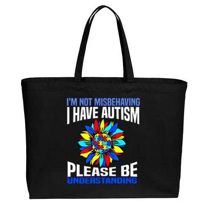 IM Not Misbehaving I Have Autism Awareness Autistic Meaningful Gift Cotton Canvas Jumbo Tote