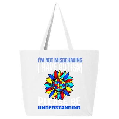 IM Not Misbehaving I Have Autism Awareness Autistic Meaningful Gift 25L Jumbo Tote