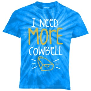 I Need More Cowbell Cattle Farm Animal Cow Farmer Gift Kids Tie-Dye T-Shirt