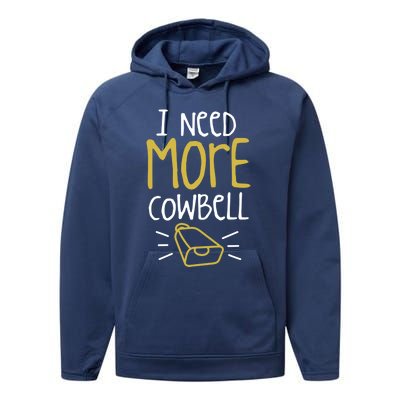 I Need More Cowbell Cattle Farm Animal Cow Farmer Gift Performance Fleece Hoodie