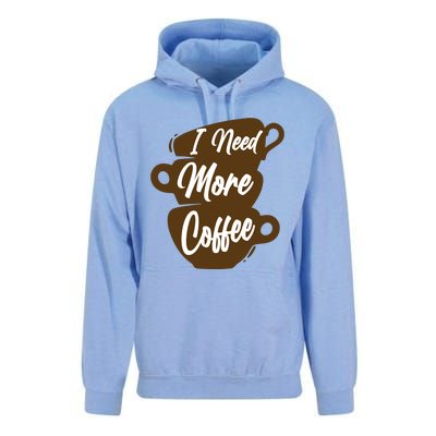 I Need More Coffee Funny Gift Idea For Coffee Lover Unisex Surf Hoodie