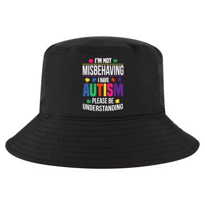 I'm Not Misbehaving Gift I Have Autism Please Understand Gift Cool Comfort Performance Bucket Hat
