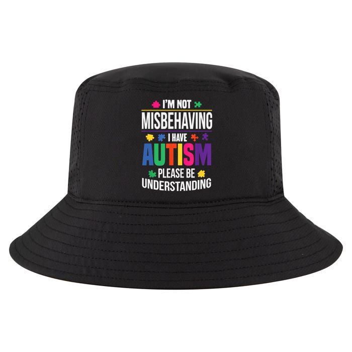I'm Not Misbehaving Gift I Have Autism Please Understand Gift Cool Comfort Performance Bucket Hat