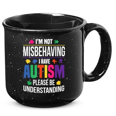 I'm Not Misbehaving Gift I Have Autism Please Understand Gift 15oz Campfire Ceramic Mug