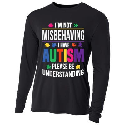 I'm Not Misbehaving Gift I Have Autism Please Understand Gift Cooling Performance Long Sleeve Crew