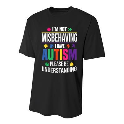 I'm Not Misbehaving Gift I Have Autism Please Understand Gift Youth Performance Sprint T-Shirt